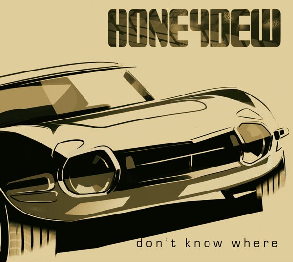 honeydew don't know where